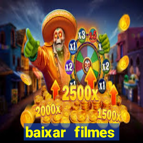 baixar filmes torrents dublados